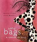 Handbags A Lexicon Of Style