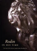 Rodin In His Time The Cantor Gifts To The Los Angeles County Museum of Art