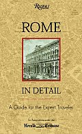 Rome in Detail A Sophisticated Travelers Guide