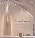 American Synagogues A Century of Architecture & Jewish Community
