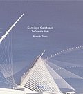 Santiago Calatrava Complete Works