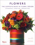 Flowers The Complete Book of Floral Design
