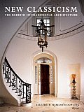 New Classicism The Rebirth of Traditional Architecture