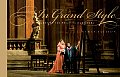 In Grand Style The Glory of the Metropolitan Opera