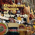 Gourmet Shops of NY Markets Foods Recipes