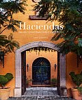 Haciendas Spanish Colonial Houses in the U S & Mexico