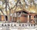 Ranch Houses The California Dream & Beyond
