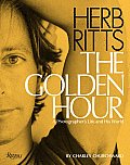 Herb Ritts The Golden Hour A Photographers Life & His World