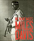 We Want Miles Miles Davis Vs Jazz