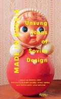 Made in Russia Unsung Icons of Soviet Design
