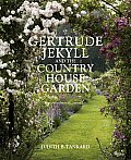 Gertrude Jekyll & the Country House Garden