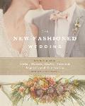 New Fashioned Wedding Designing Your Artful Modern Crafty Textured Sophisticated Celebration