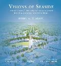 Visions of Seaside Foundation Evolution Imagination Built & Unbuilt Architecture