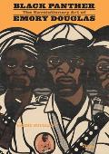 Black Panther The Revolutionary Art of Emory Douglas