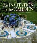 Invitation to the Garden Seasonal Entertaining Outdoors