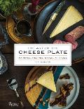 Art of the Cheese Plate Pairings Recipes Attitude
