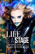 Life Is a Stage Make Up for Ever