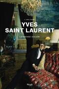 Yves Saint Laurent The Biography