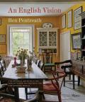 An English Vision: Traditional Architecture and Interior Decoration for the Modern World