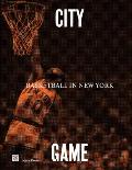 City/Game: Basketball in New York