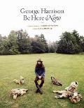 George Harrison: Be Here Now