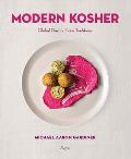 Modern Kosher Global Flavors New Traditions