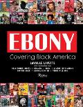 Ebony: Covering Black America