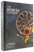 The Row 34 Cookbook: Stories and Recipes from a Neighborhood Oyster Bar