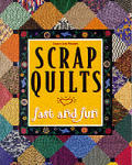Scrap Quilts Fast & Fun