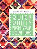 Quick Quilts From Your Scrap Bag