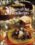 Southern Living 30 Years Of Our Best Rec