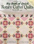 Big Book Of Quick Rotary Cutter Quilts