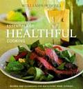 Essentials of Healthful Cooking Recipes & Techniques for Wholesome Home Cooking