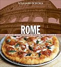 Rome Authentic Recipes Celebrating the Foods of the World