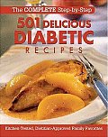 Complete Step By Step 501 Delicious Diabetic Recipes