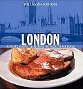 London Authentic Recipes Celebrating the Foods of the World