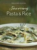 Williams Sonoma Savoring Pasta & Rice Best Recipes from the Award Winning International Cookbooks