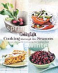 Cooking Light Cooking Through the Seasons An Everyday Guide to Enjoying the Freshest Food