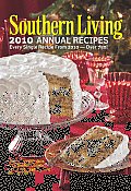 Southern Living 2010 Annual Recipes Every Single Recipe from 2010 Over 850