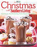 Christmas with Southern Living 2010 Great Recipes Easy Entertaining Festive Decorations Gift Ideas