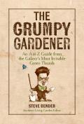 Grumpy Gardener An A to Z Guide from the Countrys Most Irritable Green Thumb