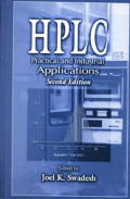 HPLC: Practical and Industrial Applications, Second Edition