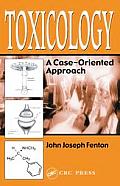 Toxicology: A Case-Oriented Approach