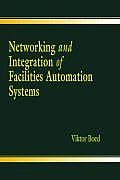 Networking and Integration of Facilities Automation Systems