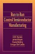 Run-To-Run Control in Semiconductor Manufacturing