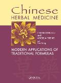 Chinese Herbal Medicine Modern Applications of Traditional Formulas