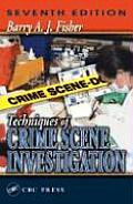 Techniques of Crime Scene Investigation Seventh Edition