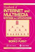 Handbook of Internet and Multimedia Systems and Applications