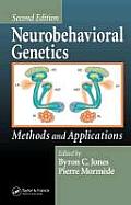 Neurobehavioral Genetics: Methods and Applications, Second Edition