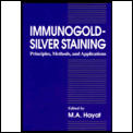Immunogold-Silver Staining: Principles, Methods, and Applications
